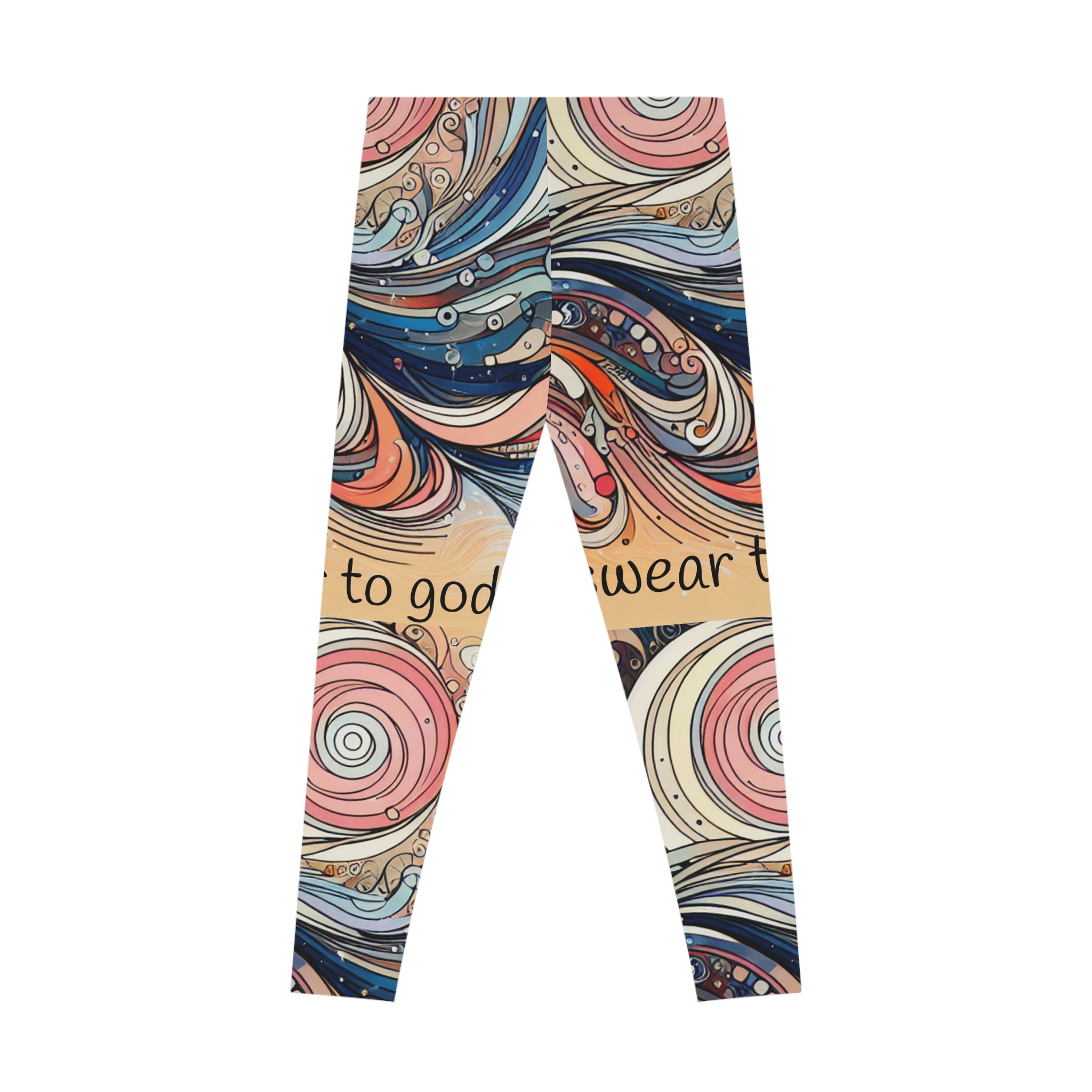 Swirl I swear to god leggings